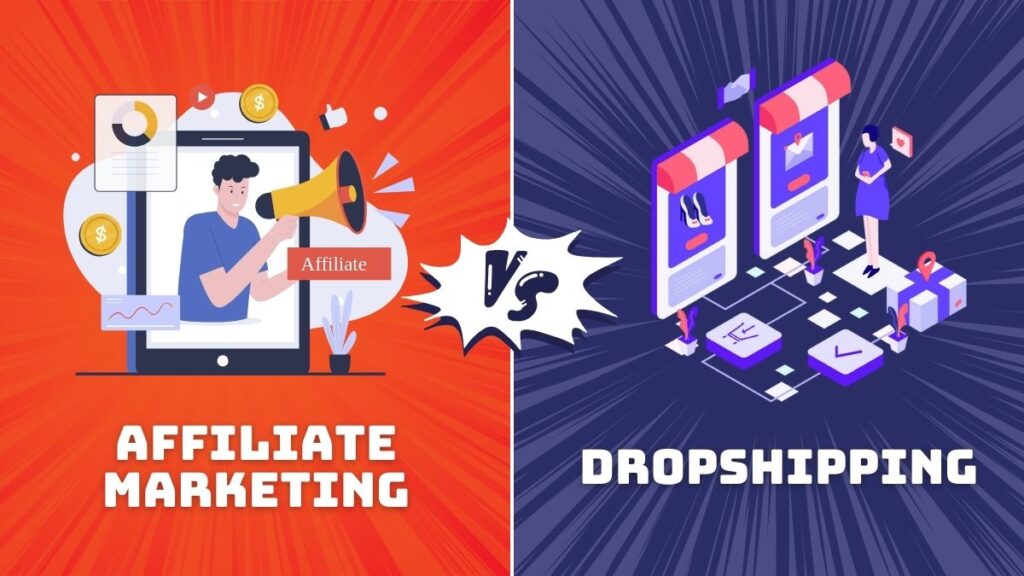 Affiliate Marketing vs Dropshipping