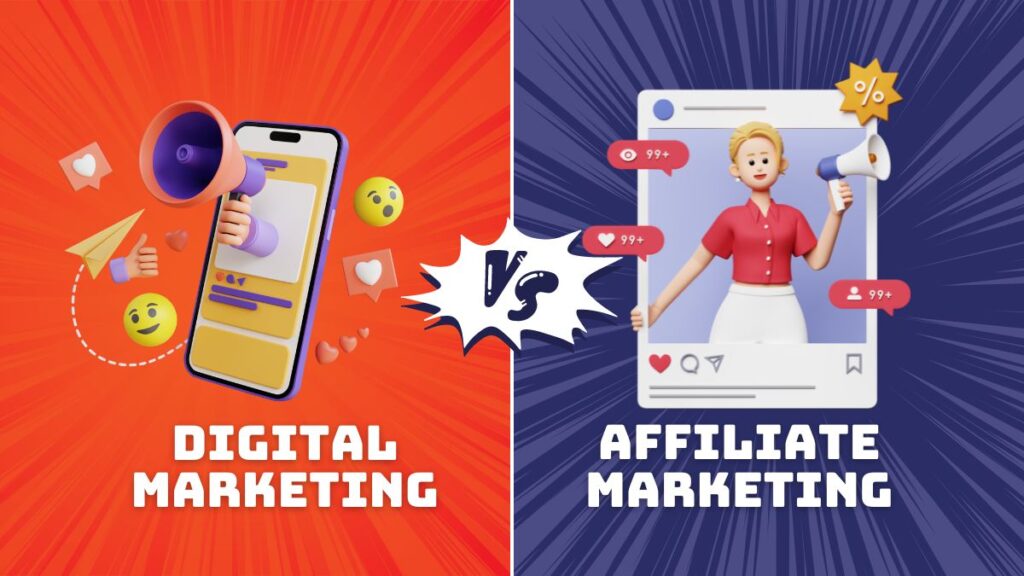 Digital Marketing vs Affiliate Marketing