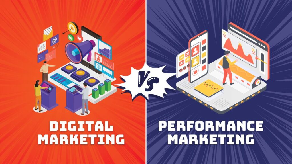 Digital Marketing vs Performance Marketing