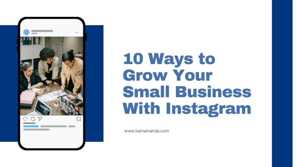 10 Ways to Grow Your Small Business With Instagram