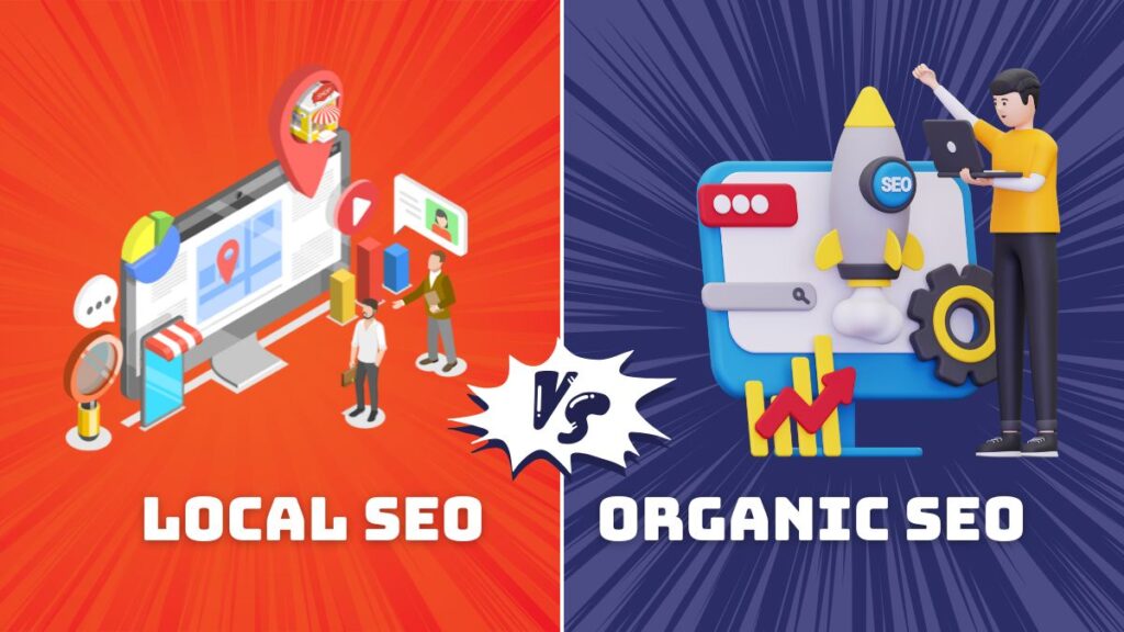 Local SEO vs Organic SEO