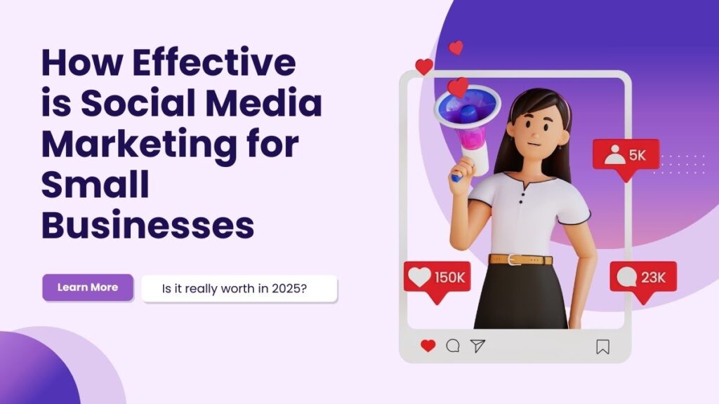 How Effective is Social Media Marketing for Small Businesses