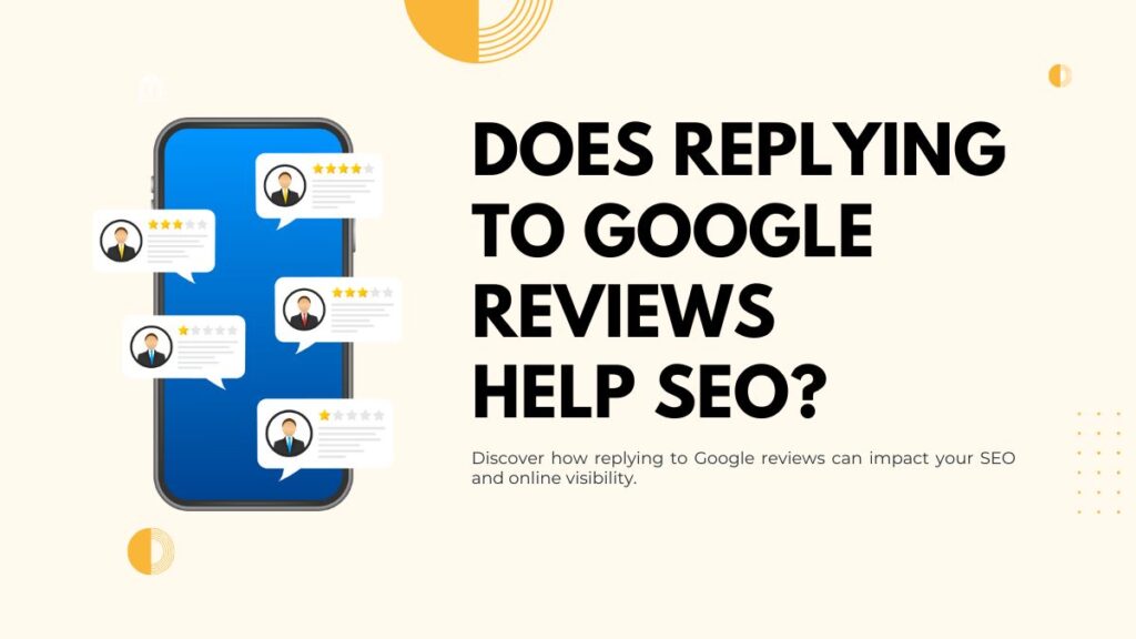Does Replying to Google Reviews Help SEO?