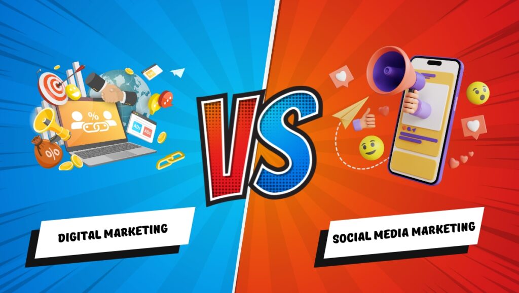 Digital Marketing vs Social Media Marketing